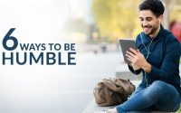 6 Ways to be Humble